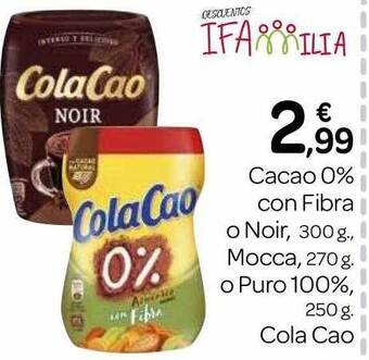 Supermercados El Jamón Cacao 0% con fibra o noir mocca o puro 100% cola cao oferta