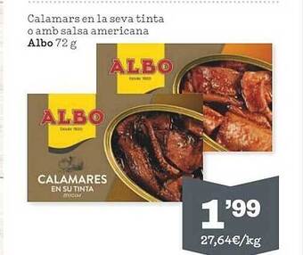 Sorli Calamars en la seva tinta o amb salsa americana albo oferta