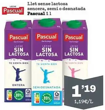 Sorli Llet sense lactosa sencera, semi o desnatada pascual oferta