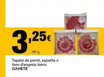 Supeco Gahete Tapeta De Pernil, Espatlla O Llom D'Engreix Ibèric 80g oferta