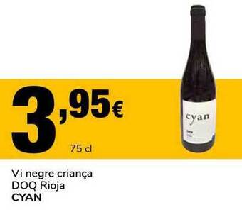 Supeco Cyan Vi Negre Criança Doq Rioja 75cl oferta