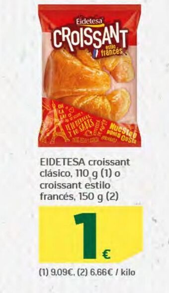HiperDino Eidetesa croissant clásico, o croissant estilo francés oferta