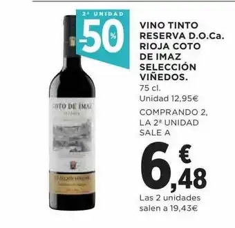 Hipercor 2a unidad -50% vino tinto reserva d.o.ca. rioja coto de imaz selección viñedos oferta
