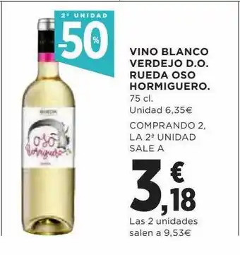 Hipercor 2a unidad -50% vino blanco verdejo d.o. rueda oso hormiguero oferta