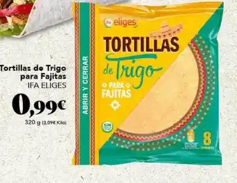 Gadis Tortillas de trigo para fajitas ifa eliges oferta
