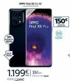Movistar Sin intereses tae0% baja 100€ oppo find x5 pro assfel 1.199€ 33 pvpr 1299€ oppo find x5 pro sg descuento 150€ exp oferta