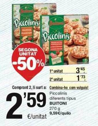 SPAR Fragadis Segona unitat -50% piccolinis diferents tipus buitoni oferta