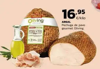 Supermercados Lupa Argal pechuga de pavo gourmete oliving oferta