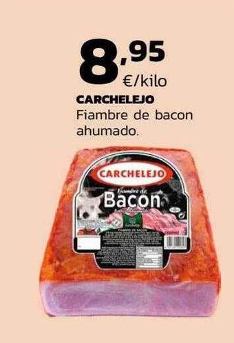 Supermercados Lupa Carchelejo fiambre de bacon ahumado oferta
