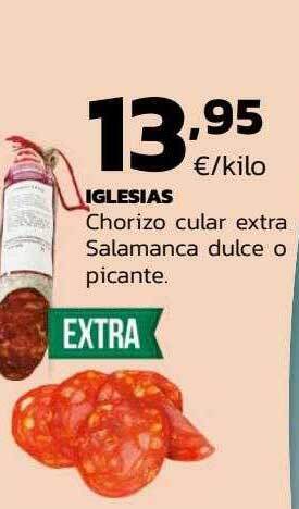 Supermercados Lupa Iglesias chorizo cular extra salamanca dulce o picante oferta