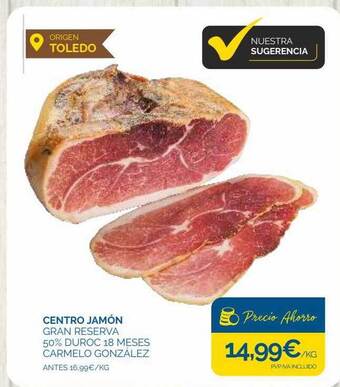 Supermercados La Despensa Centro jamón gran reserva 50% duroc 18 meses carmelo gonzález oferta