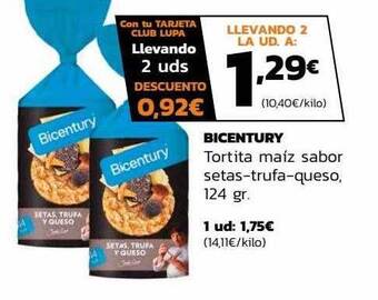Supermercados Lupa Bicentury tortita maíz sabor setas-trufa-queso oferta