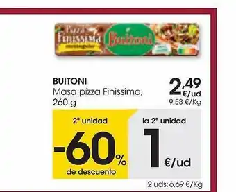 Eroski 2a unidad -60% de descuento buitoni masa pizza finissima oferta