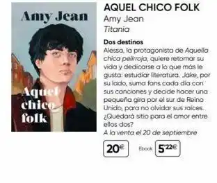 Fnac Amy jean aquel chico folk aquel chico folk amy jean titania dos destinos alessa, la protagonista de aquella chica pelirr oferta