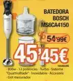 Expert 4545€ 800w-12 potencies turbo sistema "quattroblade-inoxidable accesoris got mesurador batedora bosch ms6ca4150 54,99€ oferta