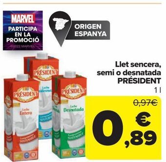 Carrefour Llet sencera, semi o desnatada président oferta