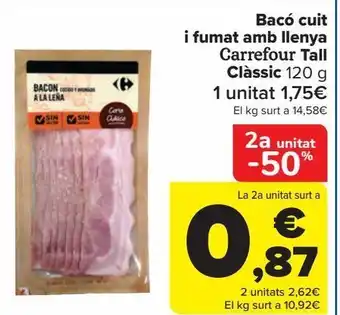 Carrefour Bacó cuit i fumat amb llenya carrefour tall clàssic 120 g oferta