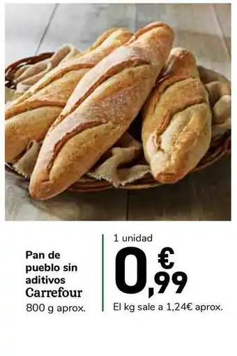 Carrefour Express Carrefour Pan De Pueblo Sin Aditivos 800g. aprox. oferta