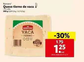 Lidl Roncero Queso Tierno De Vaca 300g oferta