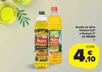 Carrefour Market Aceite de oliva clásico 0.4° o sumum 1° la masía oferta