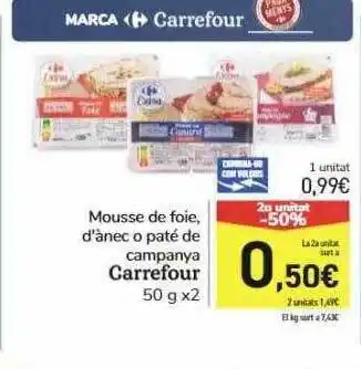 Andorra 2000 2a unitat -50% mousse de foie d'ànec o paté de campanya carrefour oferta