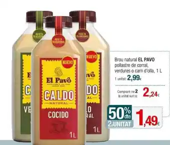 Condis 50% dte 2a unitat brou natural el pavo pollastre de corral verdures o carn d'olla oferta