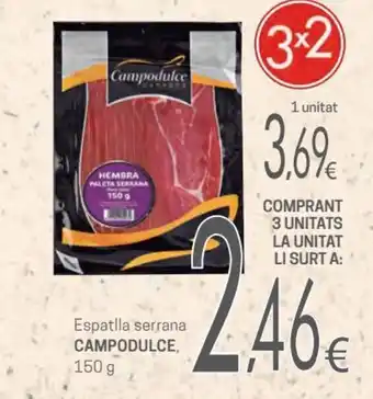 Valvi Supermercats Campodulce Espatlla Serrano oferta