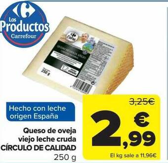 Carrefour Queso de oveja viejo leche cruda círculo de calidad oferta