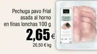 FROIZ Pechuga pavo frial asada al horno en finas lonchas oferta