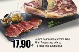 FROIZ Jamón deshuesado serrano froiz gran reserva raza duroc 15 meses de curación kg oferta