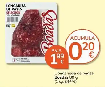 Consum Longaniza de payés boadas oferta