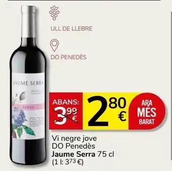 Consum Vino tinto jaume serra oferta