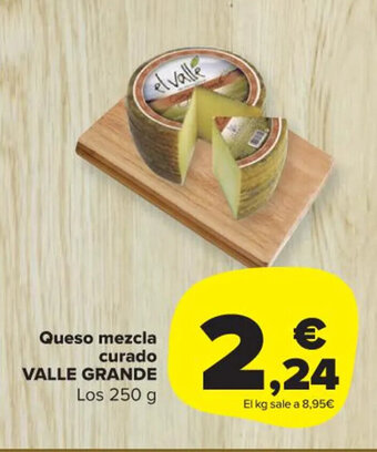 Carrefour Market Queso Mezcla Curado Valle Grande oferta