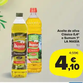 Carrefour Market La Masia Aceite de Oliva Clásico 0,4 o Sumum 1 oferta
