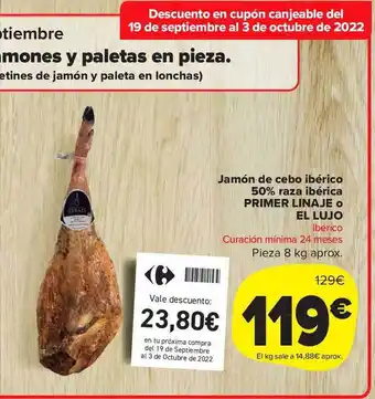 Carrefour Market Jamón de cebo ibérico 50% raza ibérica primer linaje o el lujo oferta