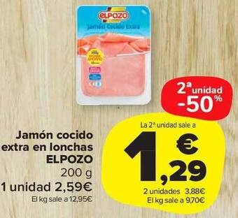 Carrefour Market 2a unidad -50% jamón cocido extra en lonchas elpozo oferta