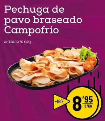 AhorraMas La Gran Bajada Pechuga de pavo braseado Campofrío oferta