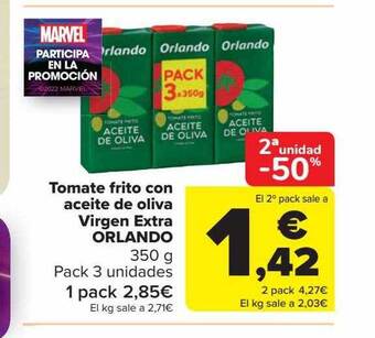 Carrefour 2a unidad -50% tomate frito con aceite de oliva virgen extra orlando oferta