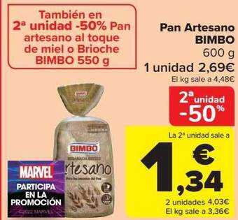 Carrefour 2a unidad -50% pan artesano bimbo oferta