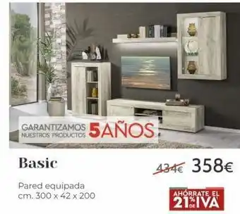 Garantizamos nuestros productos 5 años basic pared equipada cm. 300 x 42 x 200 434€ 358€ ahorrate el 21% iva