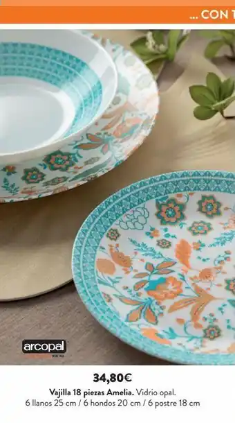 4 arcopal 198 34,80€ vajilla 18 piezas amelia. vidrio opal. 6 llanos 25 cm / 6 hondos 20 cm / 6 postre 18 cm