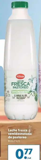Lidl Milbona Leche fresca semidesnatada de pastoreo 1 L oferta