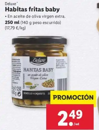 Lidl Deluxe Habitas fritas baby 250 ml oferta