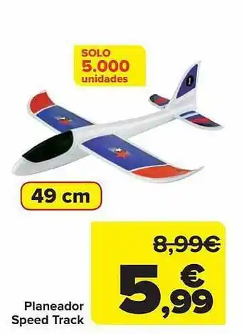 Carrefour Planeador speed track oferta