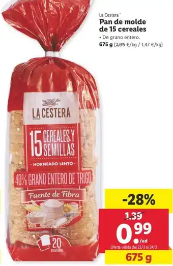 Lidl La Cestera Pan de molde de 15 cereales 675 g oferta