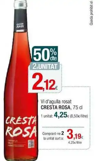Condis 50% dte 2a unitat vi d'agulla rosat cresta rosa oferta