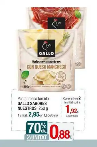 Condis 70% dte 2a unitat pasta fresca farcida gallo sabores nuestros oferta