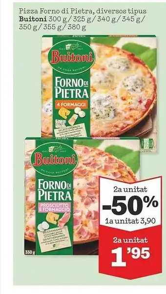 Sorli 2a unitat -50% pizza forno di pietra diversos tipus buitoni oferta