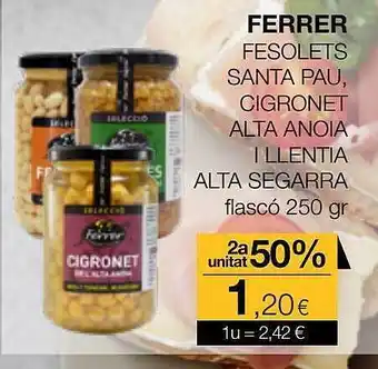 Plusfresc 2a unitat 50% ferrer fesolets santa pau, cigronet alta anoia i llentia alta segarra oferta