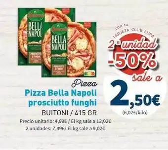 Supermercados Lupa Pizza bella napoli prosciutto funghi buitoni oferta